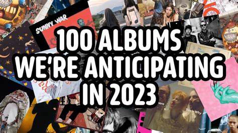 100 Albums We Re Anticipating In 2023