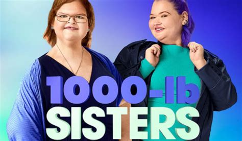 1000lb Sisters New Season Release Date Revealed
