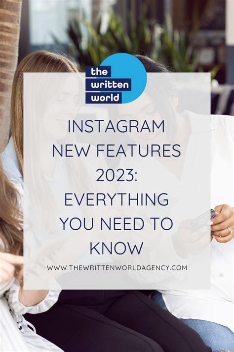 19 Instagram New Features That You Need To Know About In 2023