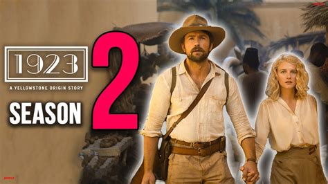 1923 Season 2 Release Date Amp Everything You Need To Know About The Yellowstone Prequel Youtube