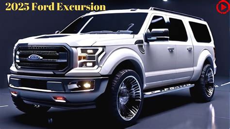 2025 Ford Excursion The Return Of An Iconic Giant Youtube