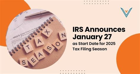 2025 Tax Filing Season Starts January 27 Announced By Irs