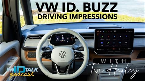 2025 Vw Id Buzz Driving Impressions First Look With Tim Healey