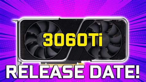 When Is the 3060ti Release Date? Here’s What You Need to Know