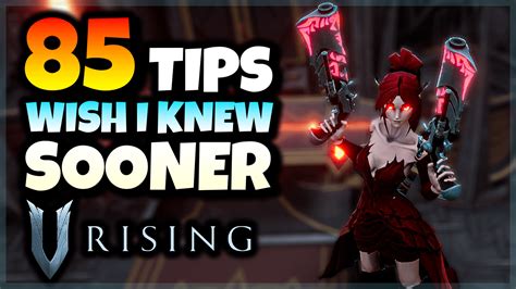 85 Tips In 15 Minutes To Master V Rising 1 0 R Vrising 85 Tips In 15 Minutes To Master V Rising 1 0 R Vrising