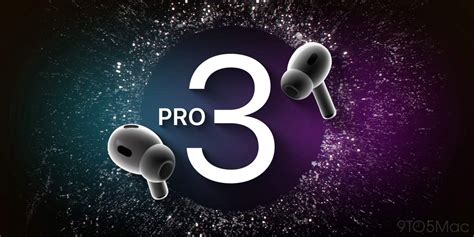 Airpods Pro 3 S Best Upgrade Could Be The Gift That Keeps Giving 9To5mac