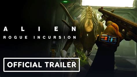 Alien Rogue Incursion Official Launch Trailer Alien Rogue Incursion Official Launch Trailer