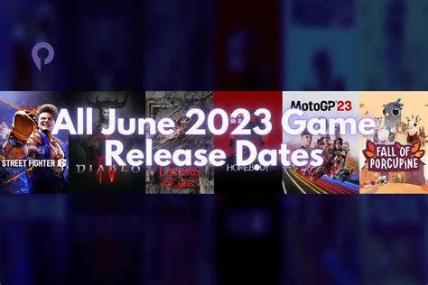 All June 2023 Game Release Dates Player Me