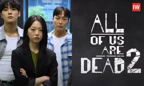 All Of Us Are Dead Season 2 Release Date Cast And Plot All Of Us Are Dead Season 2 Release Date Cast And Plot