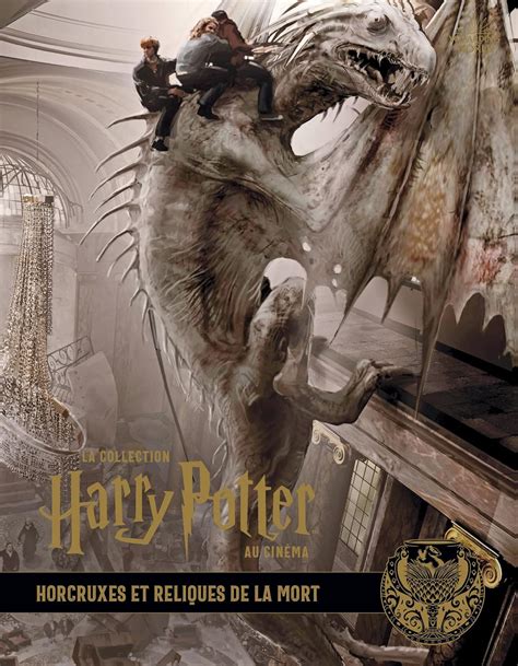 Amazon Com La Collection Harry Potter Au Cin Ma Vol 3 Horcruxes Et Reliques De La Mort 9782364807051 Revenson Jody Books