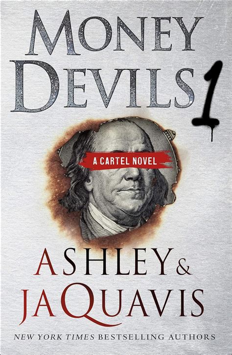 Amazon Com Money Devils 1 A Cartel Novel Ebook Ashley Amp Jaquavis Kindle Store Amazon Com Money Devils 1 A Cartel Novel Ebook Ashley Amp Jaquavis Kindle Store