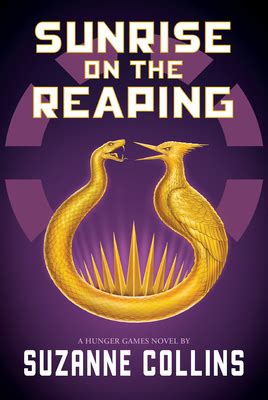 Amazon Com Sunrise On The Reaping A Hunger Games Novel The Hunger Games 9781546171461 Collins Suzanne Books