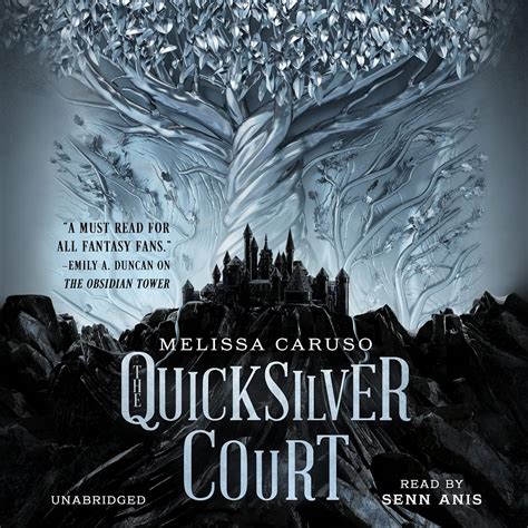 Amazon Com The Quicksilver Court The Rooks And Ruin Series Book 2 Audible Audio Edition Melissa Caruso Senn Annis Blackstone Publishing Books