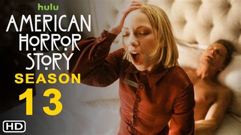 American Horror Story Season 13 Trailer Hulu Release Date Episode 1 Ending Update Preview
