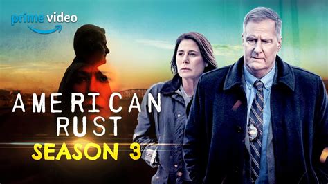 American Rust Season 3 Release Date: When to Watch the Next Chapter