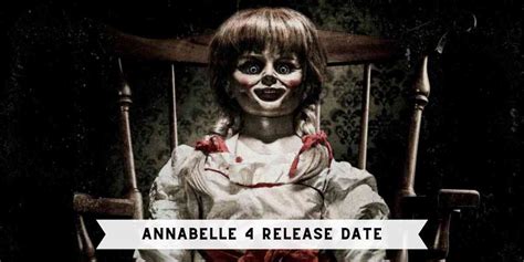 Annabelle 4 Release Date: What Fans Need to Know