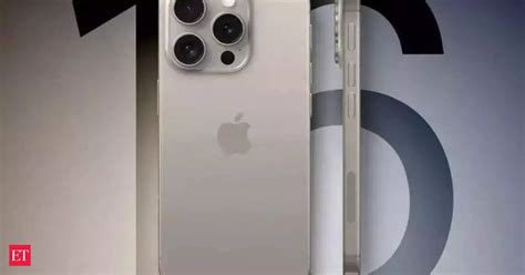Apple Iphone 16 Launch Date In India Price Design Camera Specifications Here Is All You Should Know The Economic Times