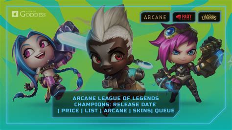 Arcane League Of Legends Champions Lol Champions Release Date Price List Arcane Unlock