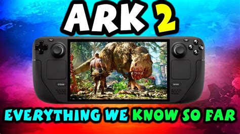 Ark 2 Explored Release Date Stories New Characters Gameplay And More Youtube