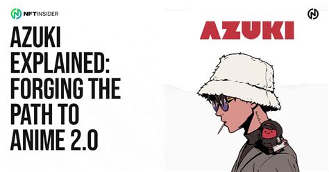 Azuki Explained Forging The Path To Anime 2 0 Azuki Explained Forging The Path To Anime 2 0