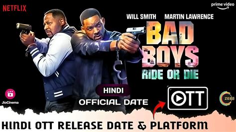 Bad Boys Ride Or Die Hindi Ott Release Date Amp Platform Bad Boys 4 India Hindi Official Ott