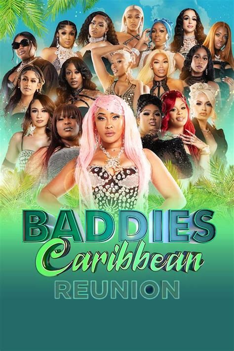 Discover the baddies Caribbean reunion part 2 release date today