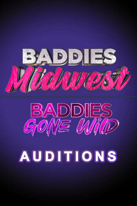 Baddies Midwest Amp Baddies Gone Wild Auditions Tv Series 2024 Posters The Movie Database
