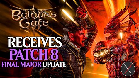 Baldur Amp 39 S Gate 3 The Final Update What To Expect From Patch 8 Hudson Dawson