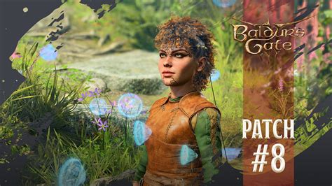 Baldur's Gate Patch 8 Release Date Revealed: Fans Were Surprised by the Unexpected Delay