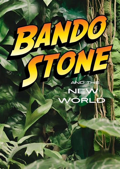 Bando Stone And The New World Posters The Movie Database Tmdb