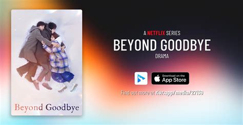Beyond Goodbye Original Release For Netflix