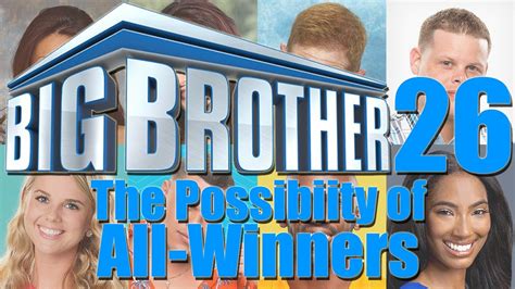 Big Brother 26 The Possibility Of Big Brother All Winners Youtube