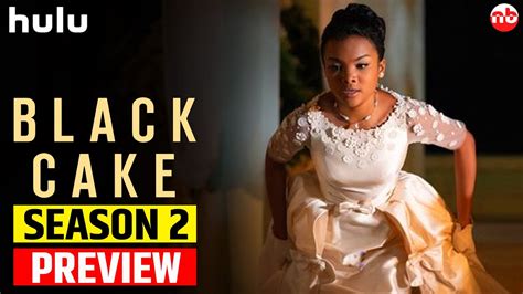 Black Cake Season 2 New Release Date Announced By Hulu Black Cake Season 2 New Release Date Announced By Hulu