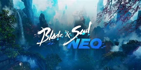 Blade Soul Neo Overview
