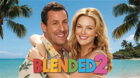 Blended 2 2026 New Trailer Adam Sandler Drew Barrymore Concept Version Youtube