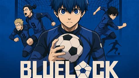 Blue Lock Chapter 305 Release Date And Everything To Know