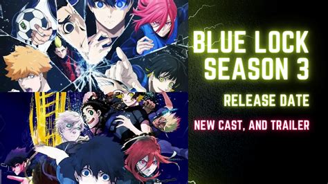 Blue Lock Season 3 Release Date: What Fans Need to Know