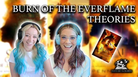 Burn Of The Everflame Preview Amp Theories Kindred Amp 39 S Curse Series Fantasy Fangirls Podcast