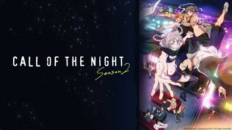 Call Of The Night Season 2 Will Stream Exclusively On Hidive Call Of The Night Season 2 Will Stream Exclusively On Hidive