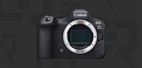 Canon R6 Mark Iii New Camera Canon R6 Mark Iii New Camera