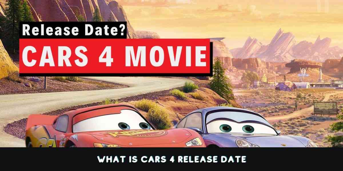 Revving Up Excitement: Cars 4 Movie Release Date Revealed