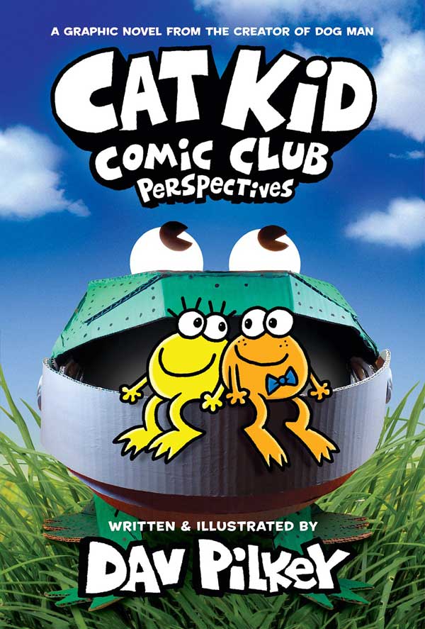 Cat Kid Comic Club Influencers New Book By Dav Pilkey Creator Of Dog Man