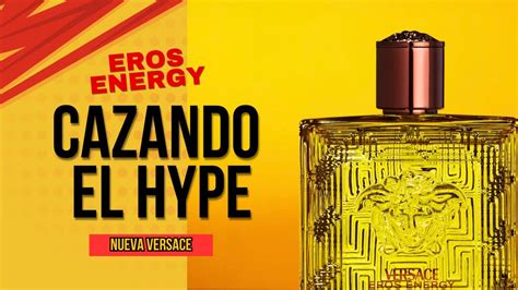 Cazando El Hype Nueva Versace Eros Energy