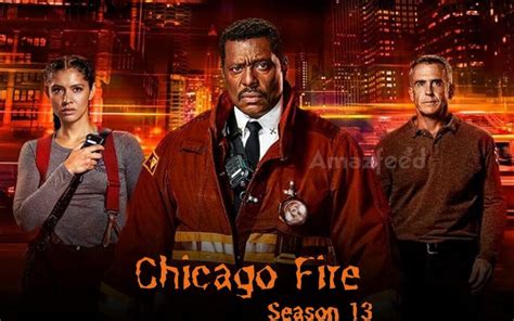 Chicago Fire Season 13 Release Date: Igniting Fans' Anticipation