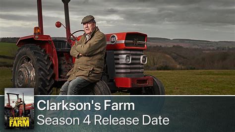 Clarkson Farm Season 4 Release Date: What Fans Need to Know