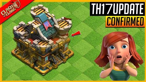 Clash of Clans TH17 Release Date: Unlocking the New Legendary Level