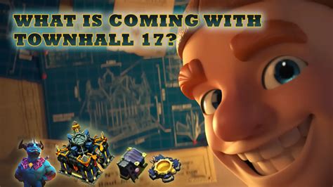Clash Of Clans Upcoming Townhall 17 Sneak Peeks 2024