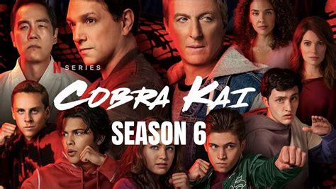 Cobra Kai Season 6 Release Dates Trailer Cast News Netflix Tudum