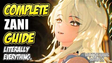 Complete Zani Guide Calculations Math R Wutheringwaves