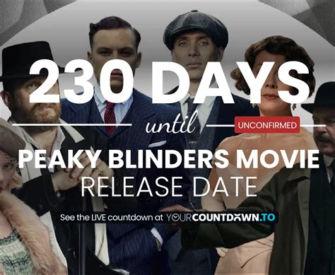 Countdown To The Immortal Man Peaky Blinders Movie Release Date